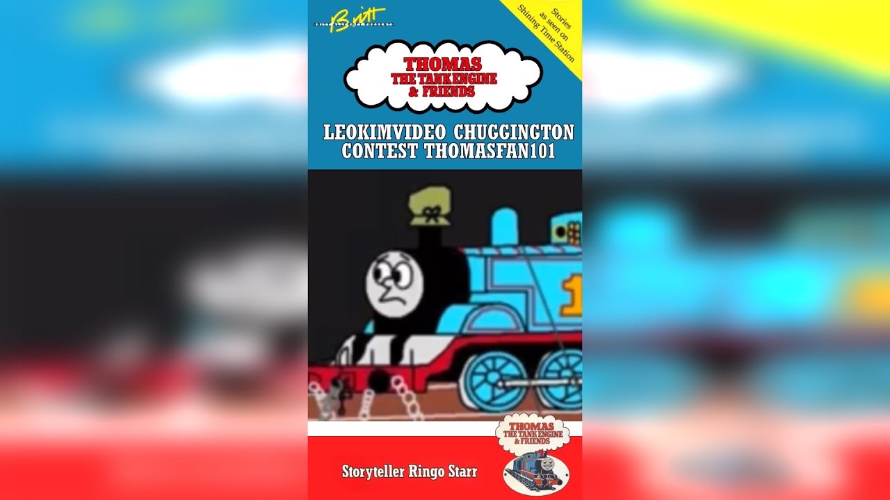 Leokimvideo chuggington Contest ThomasFan101 (not too proud of this one) (Narrated by Ringo Starr)