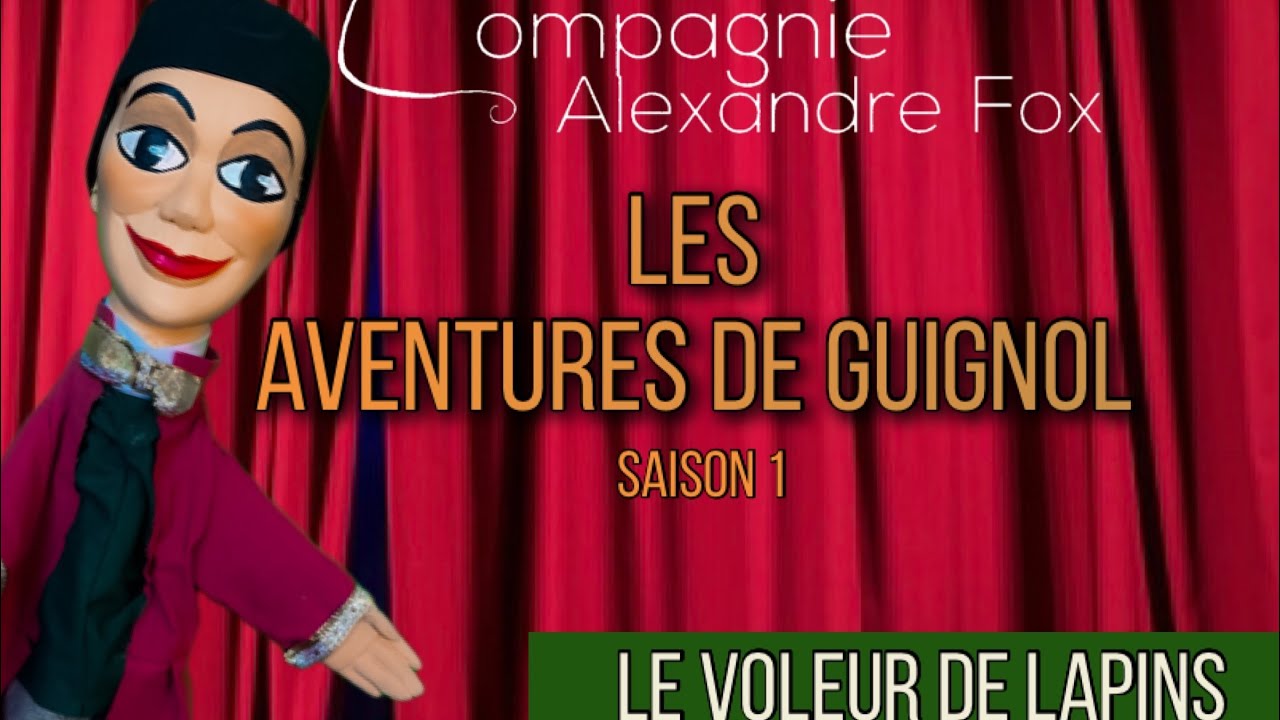 Les Aventures de Guignol - Le Voleur de Lapins