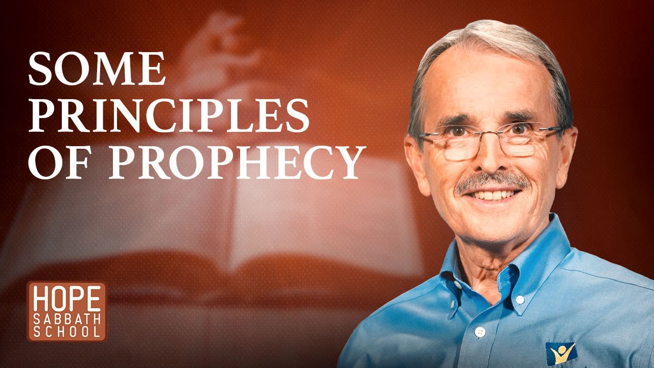 Lesson 1: SOME PRINCIPLES OF PROPHECY