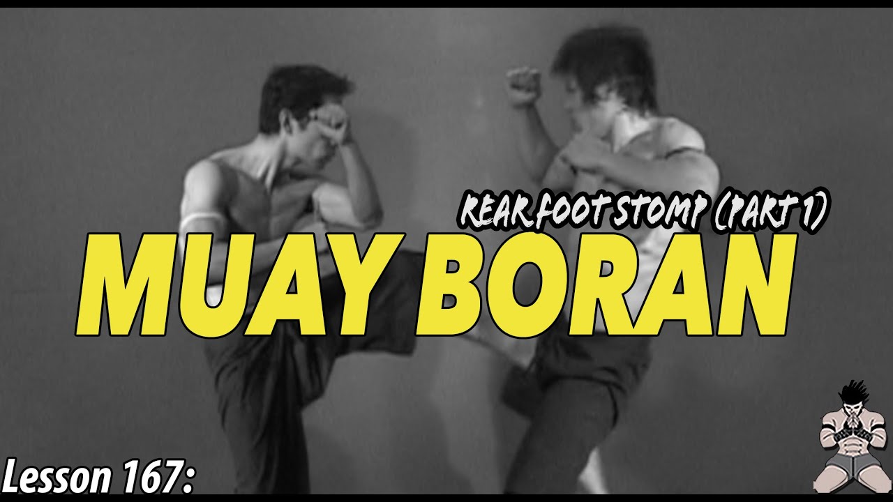 Lesson 167: Muay Boran Rear Foot Stomp (part 1)
