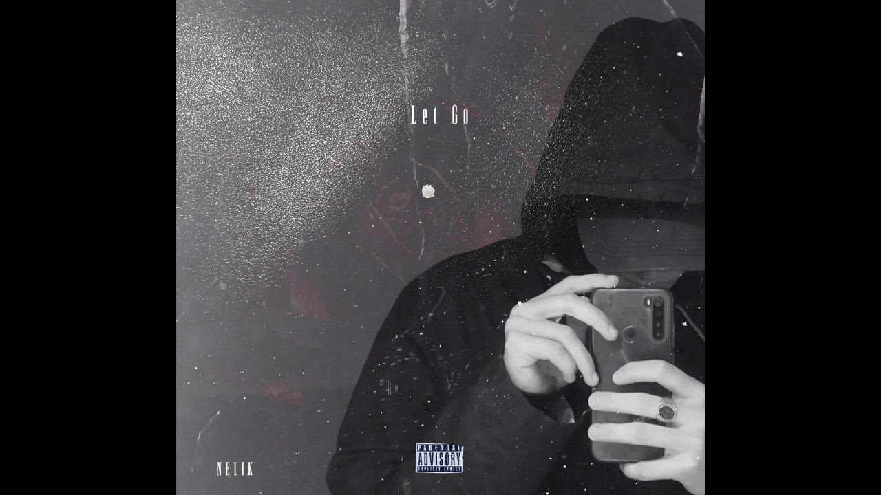 let go - nelik. (official audio)