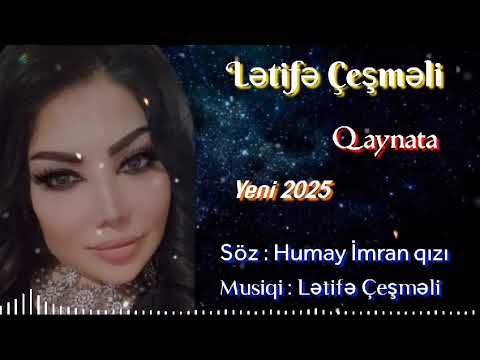 Letife Cesmeli - Qaynata ( Yeni Mahnı 2025 Trend )