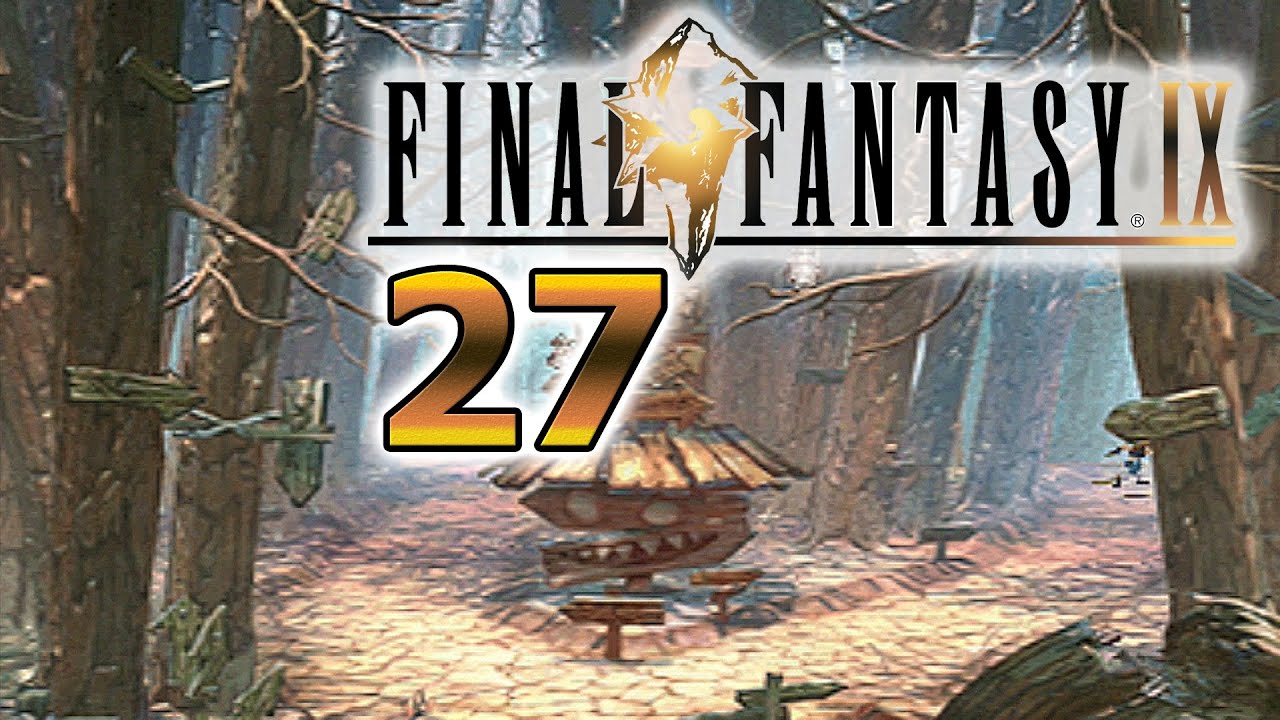 Let's Play Final Fantasy IX #27 - Schwarzmagischer Lieferservice GmbH [Blind | Deutsch]