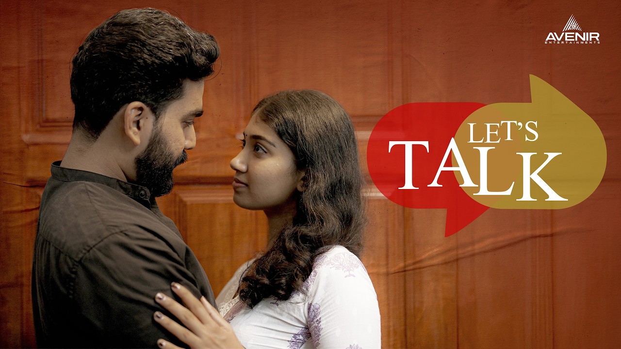 Let's Talk | Romantic Malayalam Short Film | Keerthan M Dinesh | Antony Varghese | Anugraha