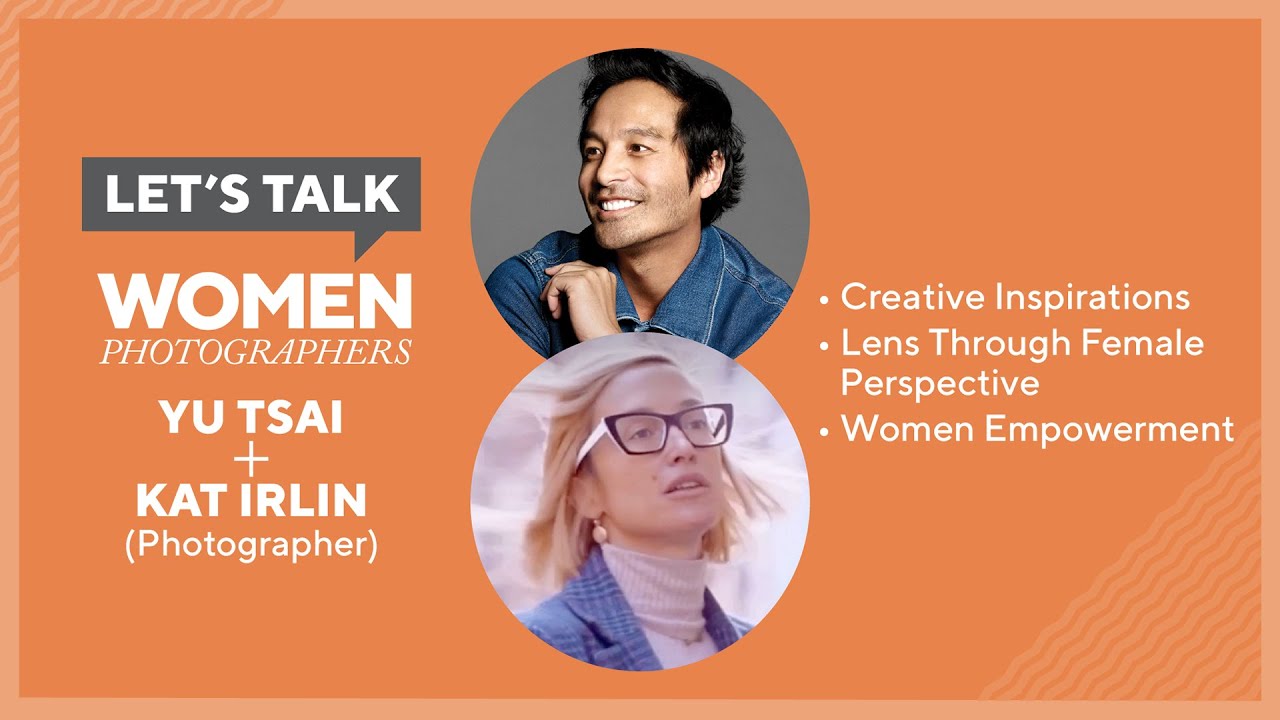 Let's Talk Live with Yu Tsai : Kat Irlin, Photographer