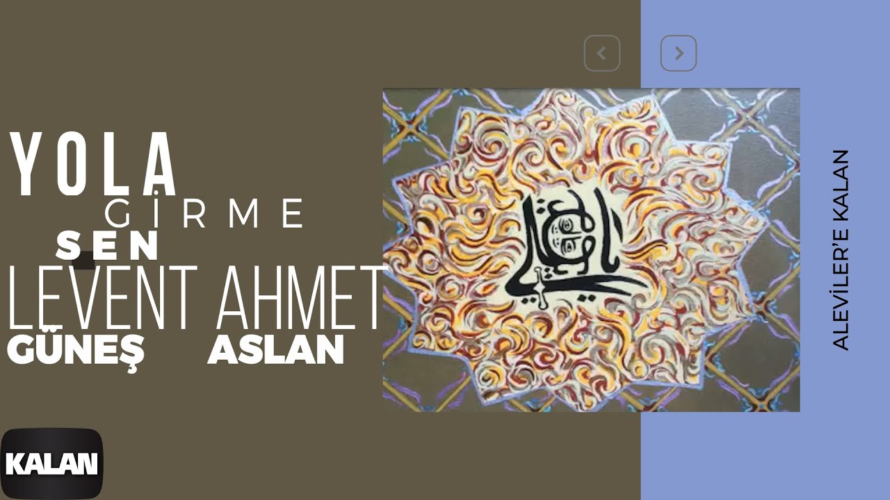 Levent Güneş & Ahmet Aslan - Yola Girme Sen I Aleviler'e Kalan © 2014 Kalan Müzik
