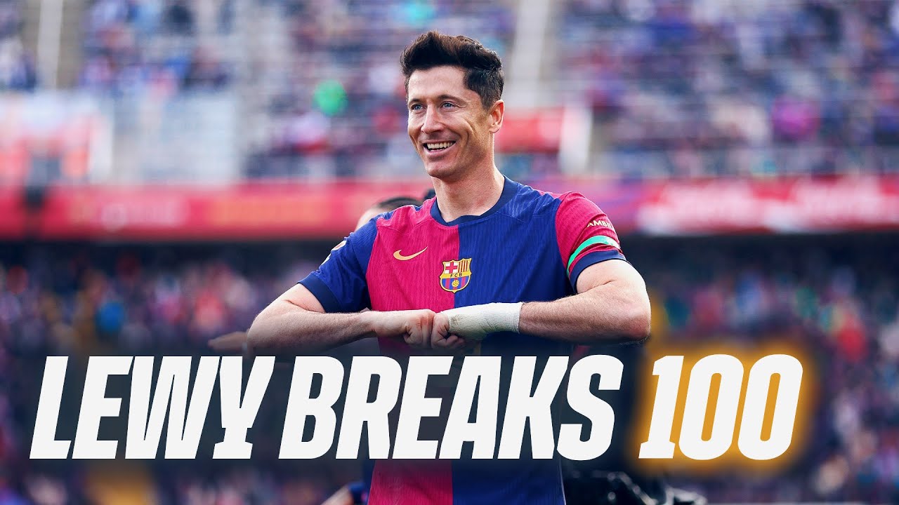LEWANDOWSKI, A Century of Goals for FC Barcelona 🔵🔴