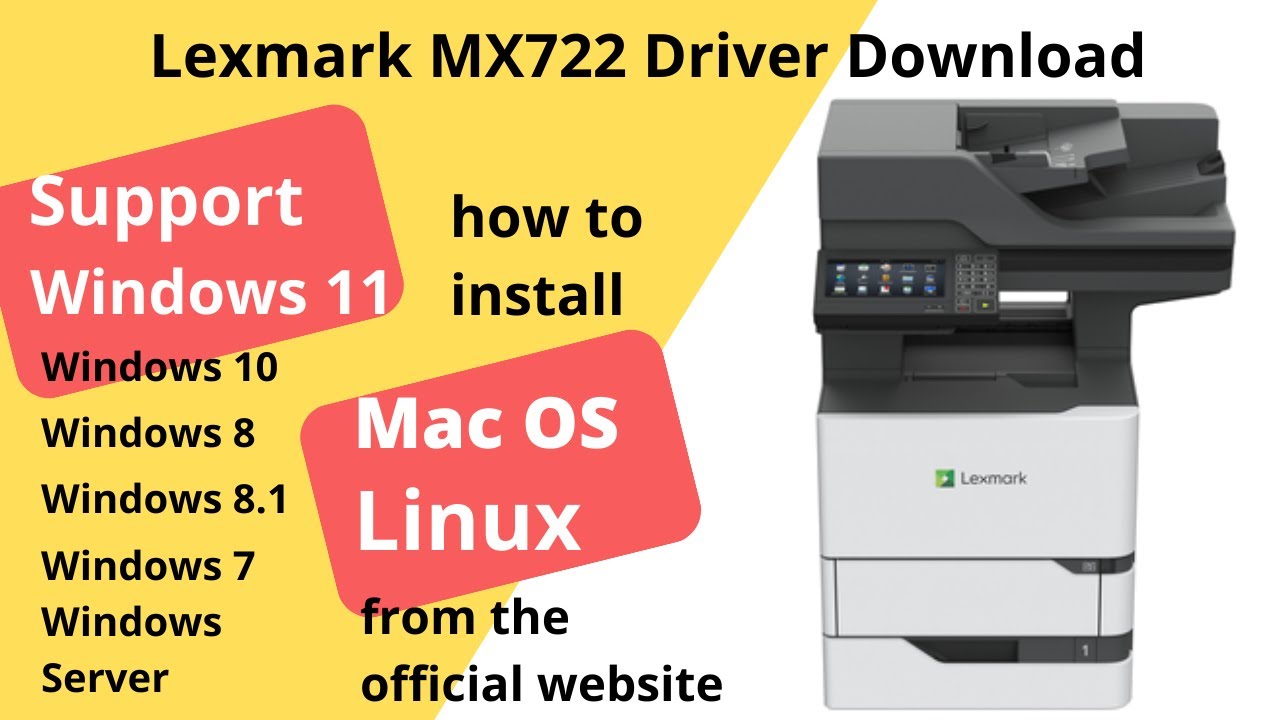 Lexmark MX722 Driver Download and Setup Windows 11 Windows 10, Mac 13, Mac 12