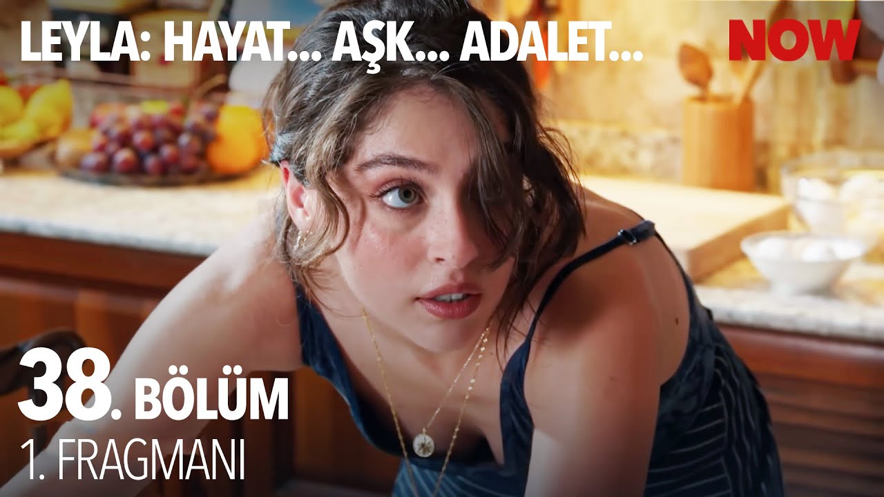 Leyla: Hayat… Aşk… Adalet... 38. Bölüm 1. Fragmanı
