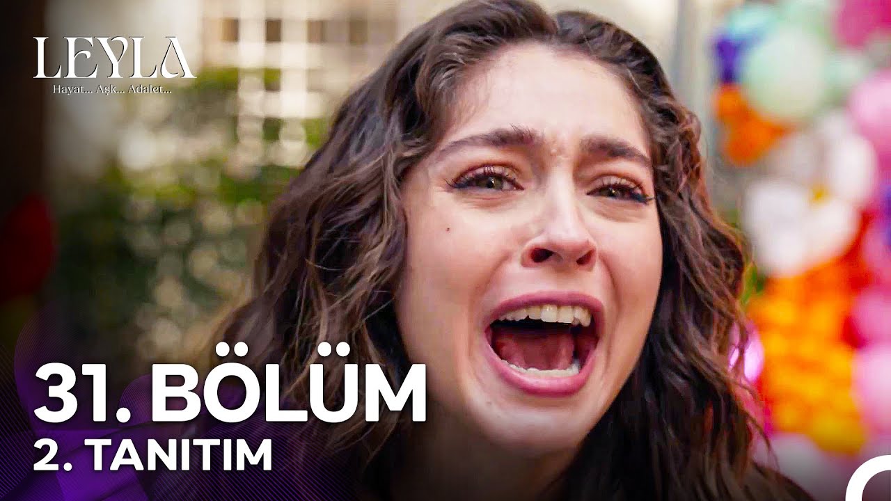 Leyla: Hayat…Aşk…Adalet... 31. Bölüm 2. Tanıtım -  