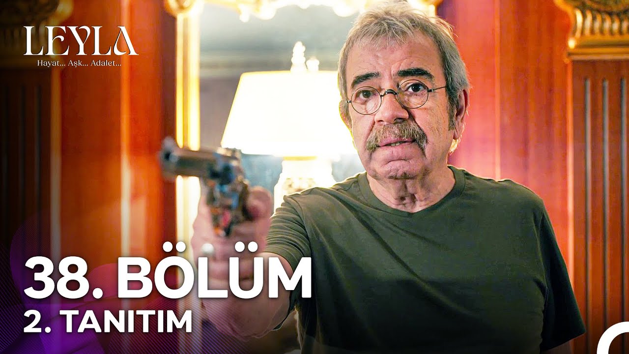 Leyla: Hayat…Aşk…Adalet... 38. Bölüm 2. Tanıtım - 