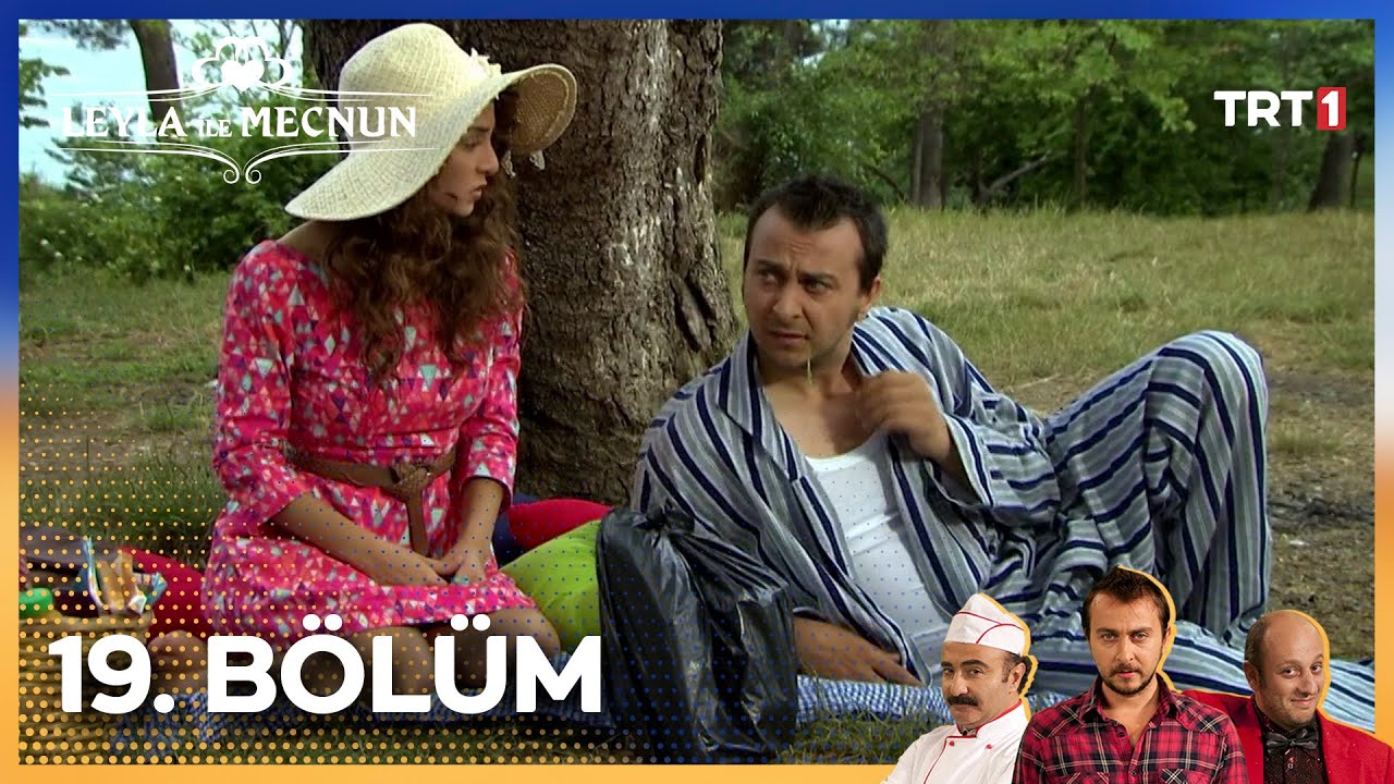 Leyla ile Mecnun 19. Bölüm