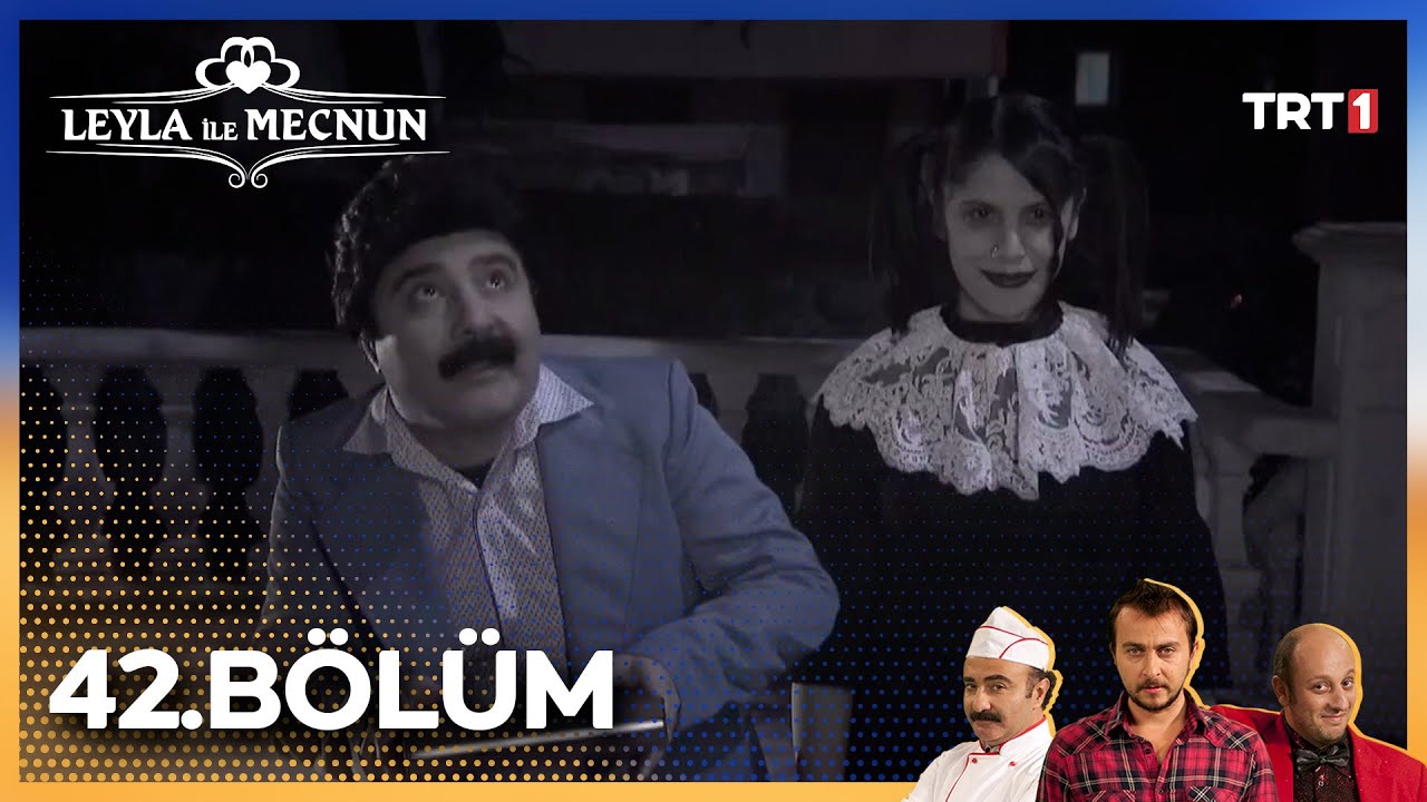 Leyla ile Mecnun 42. Bölüm