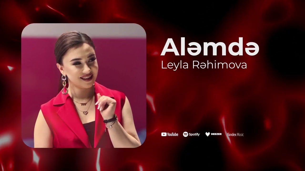 Leyla Rehimova - Alemde (Yeni 2025)