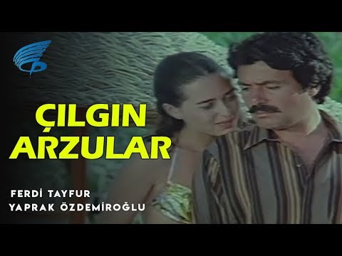 Çılgın Arzular - Türk Filmi