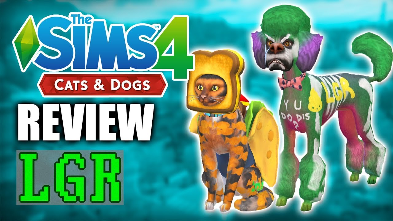 LGR - The Sims 4 Cats & Dogs Review