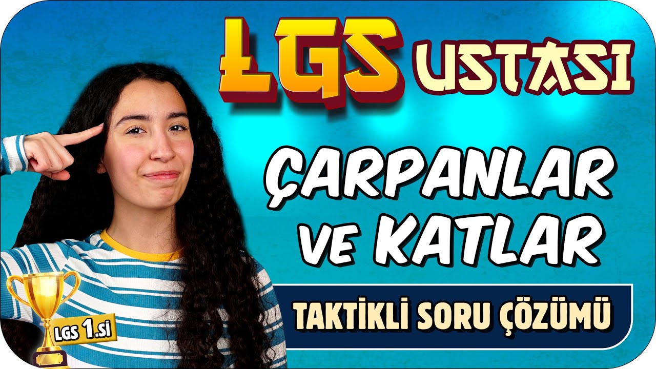 LGS 1.Siyle ÇARPANLAR ve KATLAR Taktikli Soru Çözümü | LGS Ustası ✏️