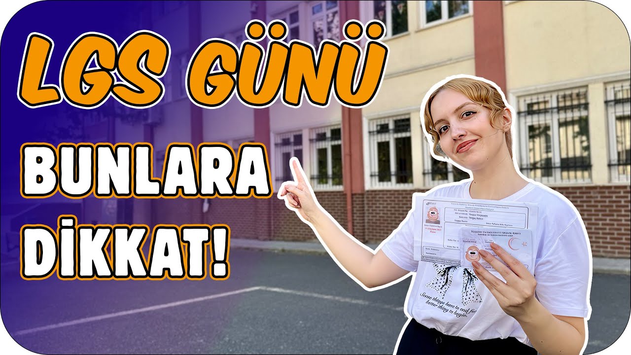 LGS GÜNÜ NELERE DİKKAT ETMELİSİN❓ Sınavdan Önce İZLE❗