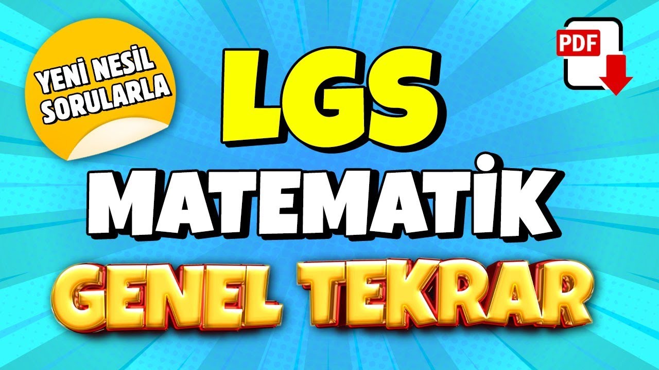 LGS MATEMATİK GENEL TEKRAR | VİDEO-PDF