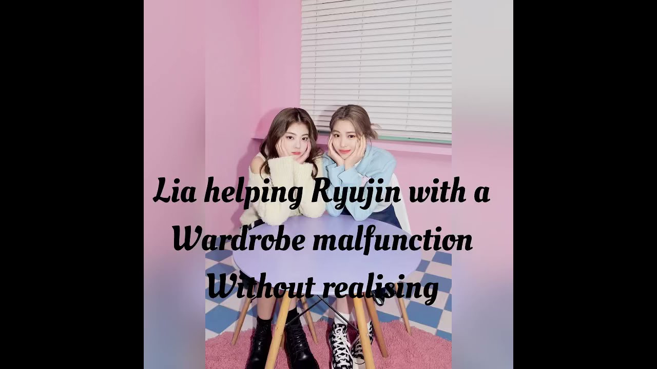 Lia helping Ryujin with a wardrobe malfunction without realising