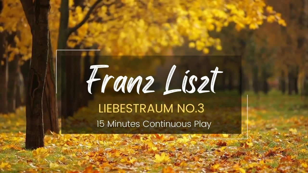 Liebestraum No. 3 (Love Dream) by Franz Liszt | 1 Hour Continuous Play