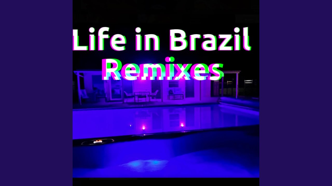 Life in brazil (Sped up)