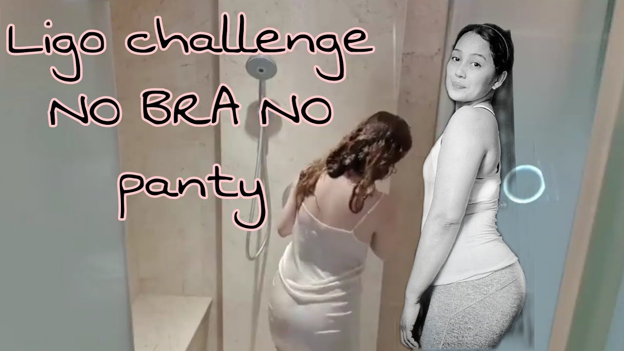 ligo challenge.. no bra no panty #ligochallengeaccepted #cocomelon  (part2💯)