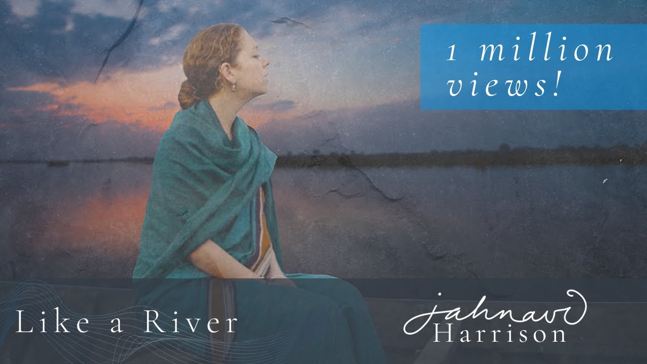 'Like A River' by Jahnavi Harrison - MUSIC VIDEO