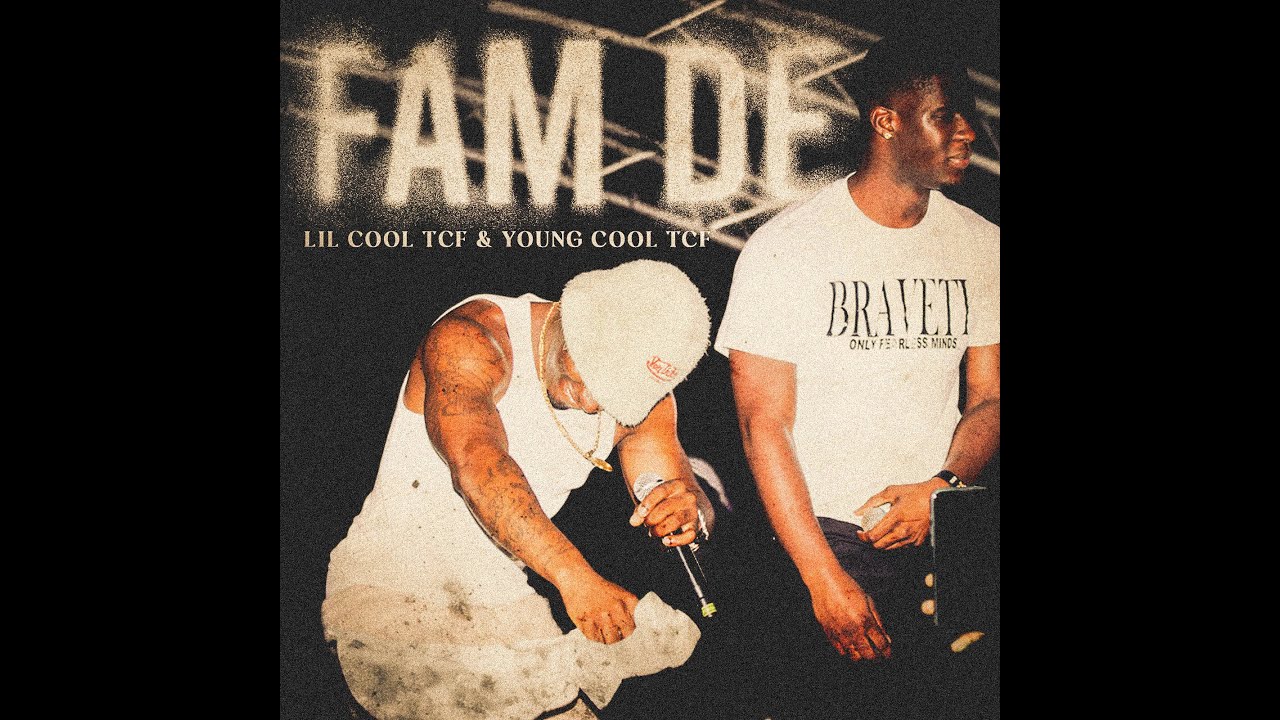 Lil Cool & Young Cool - Fam De (Official Lyric Video)