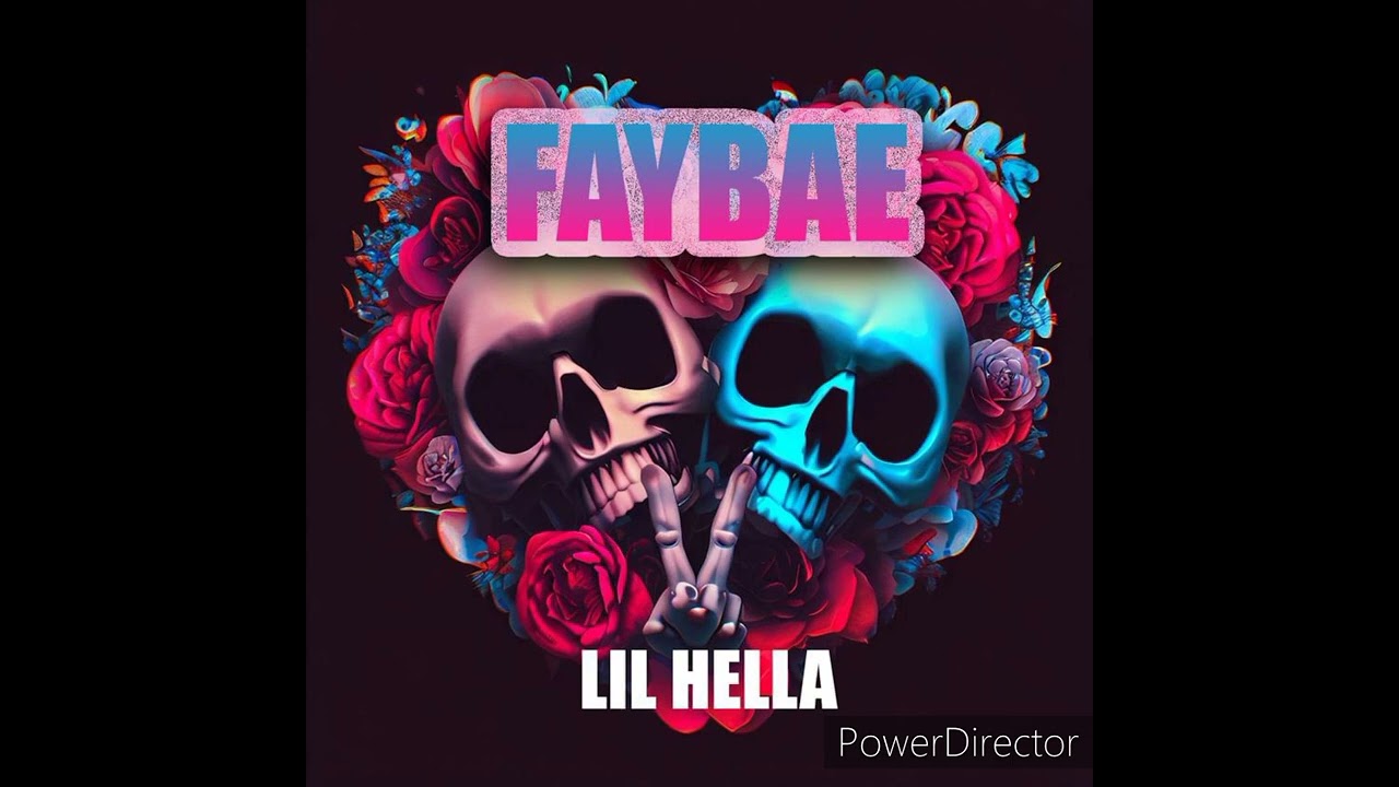 Lil Hella - FAYBAE