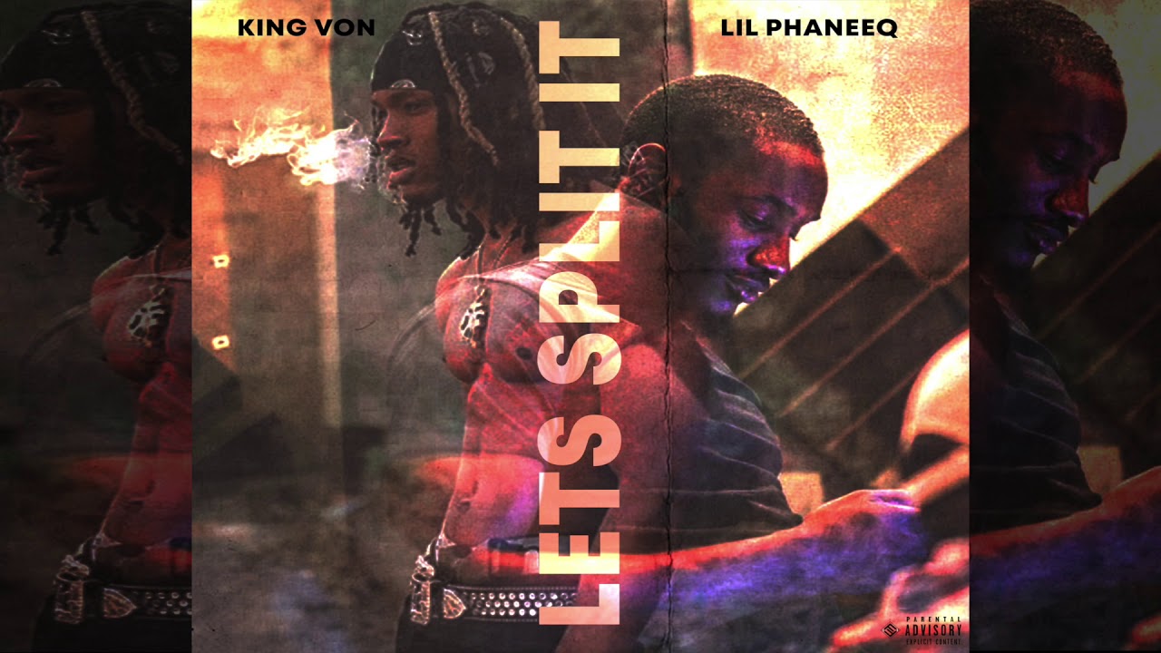 Lil Phaneeq x King Von - Let's Split It (Official Audio)