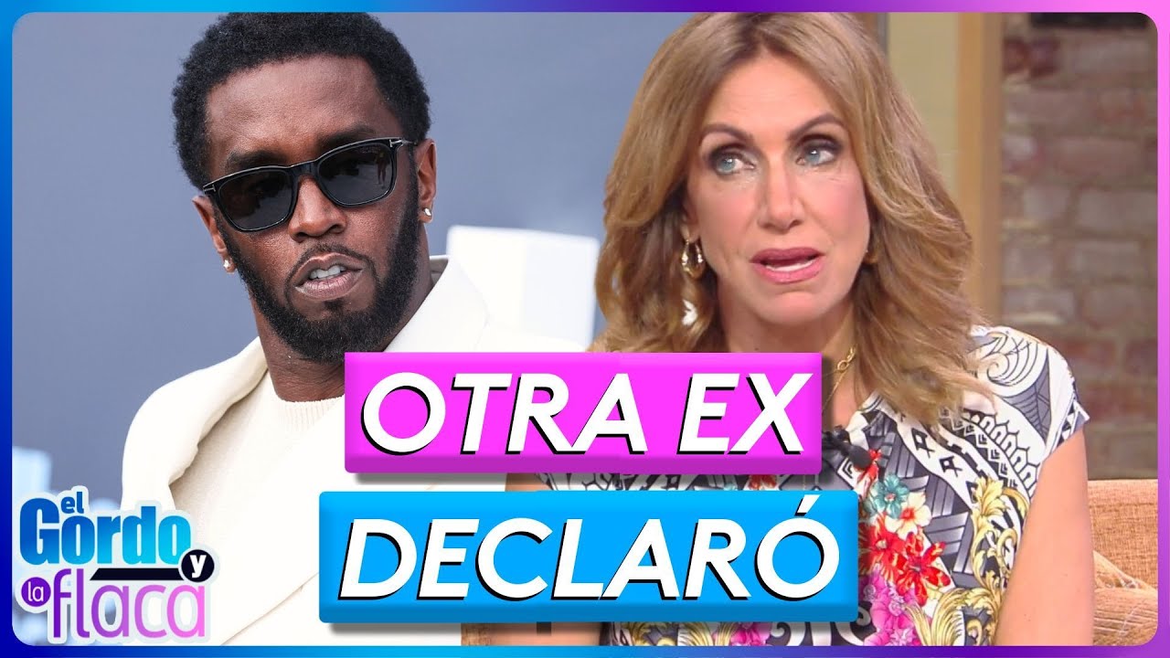 Lili Estefan comments on the testimonies of Sean 'Diddy' Combs' ex-partners | El Gordo y La Flaca