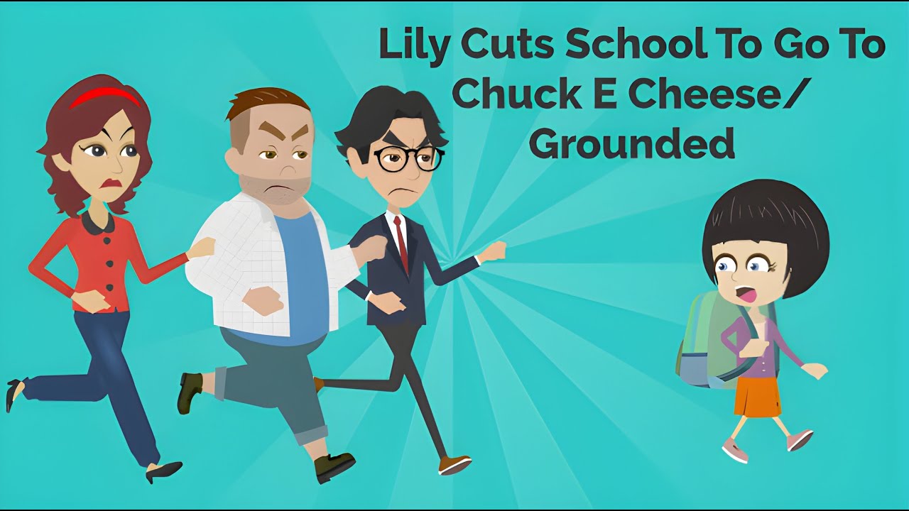 Lily Cuts School To Go To Chuck E Cheese/Grounded