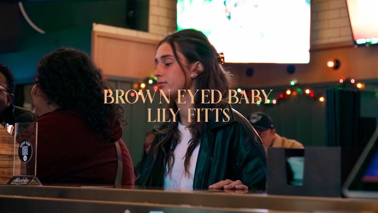 Lily Fitts - Brown Eyed Baby (Official Lyric Video)