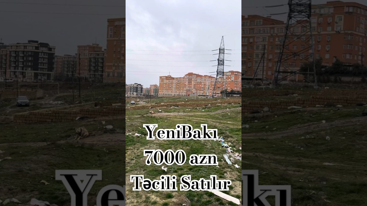 Əlim Yandı Satılır 7000 AZN Kupcalı YeniBakı Torpaq 6 sot 0552920305