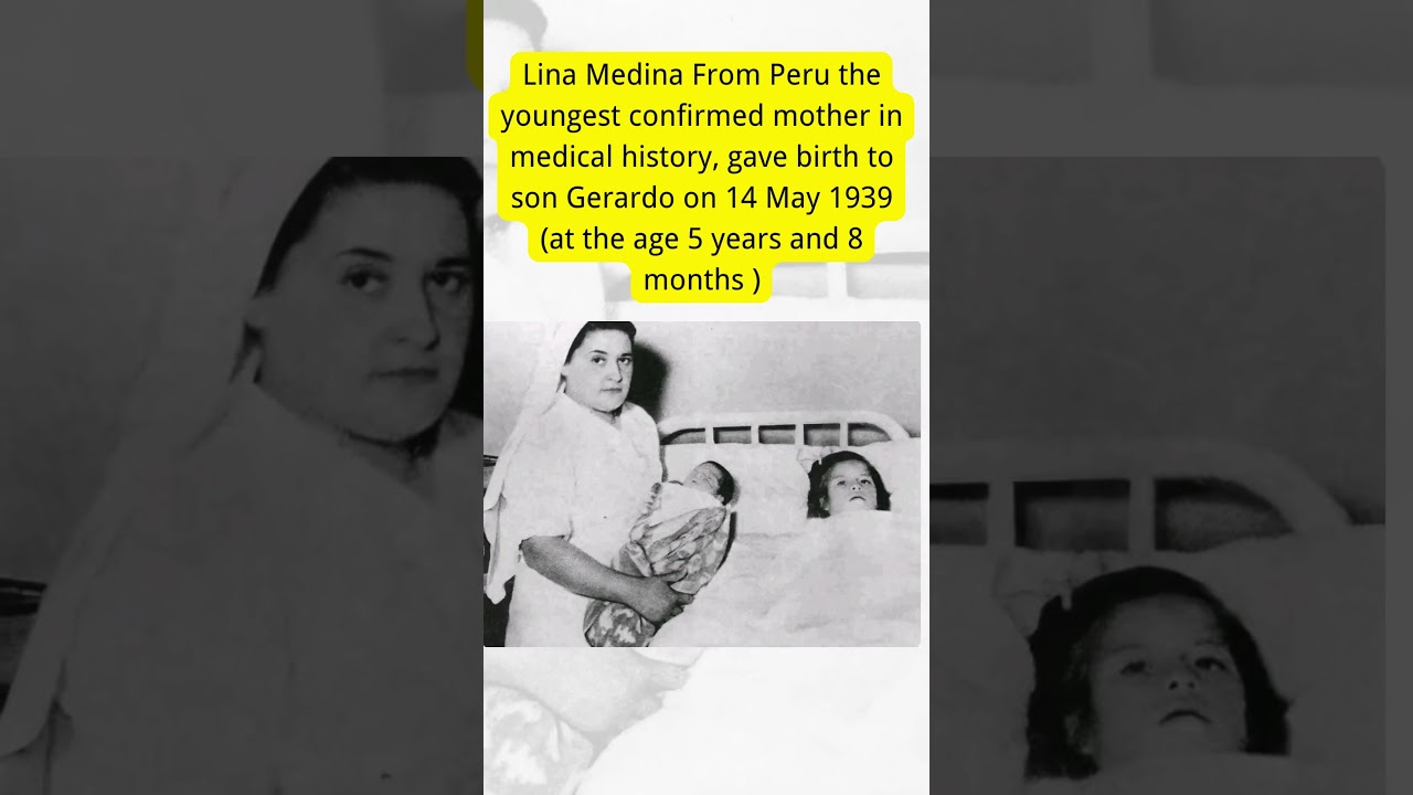 Lina Medina From Peru the youngest confirmed mother in medical history, gave birth to son Gerardo on