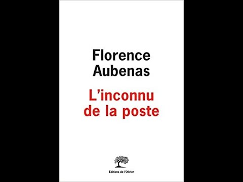 L'Inconnu de la poste - Thriller - Florence Aubenas