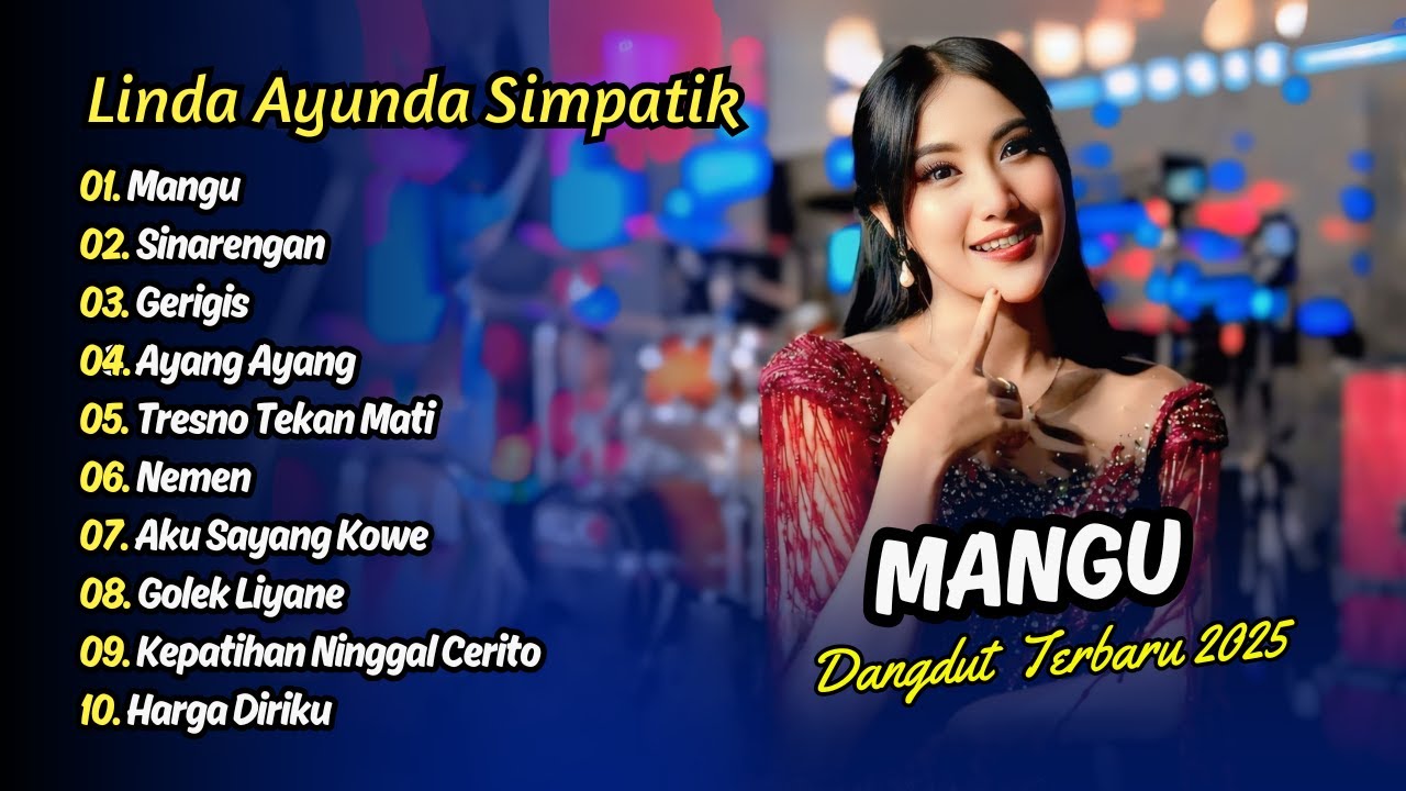 Linda Ayunda Simpatik - MANGU Fourtwenty - SINARENGAN - GERIGIS || DANGDUT TERBARU 2025