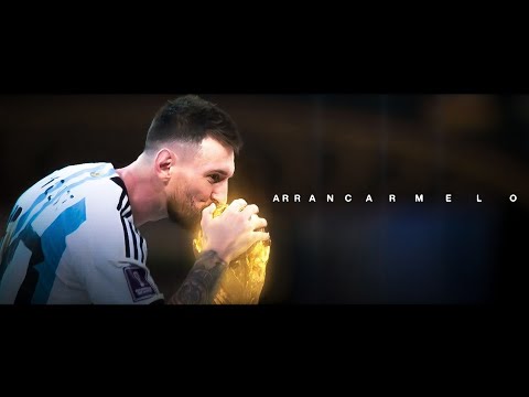 Lionel Messi - ARRANCARMELO || The Last Dance