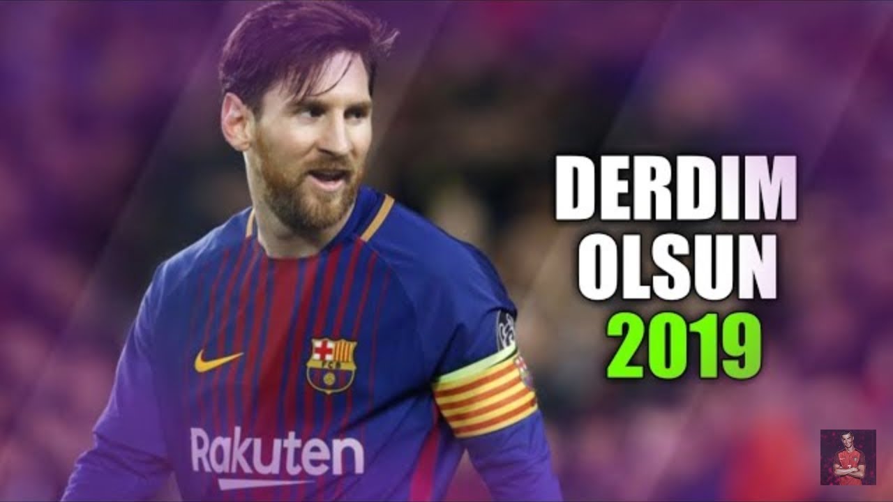 Lionel Messi • Derdim Olsun • 2019 HD