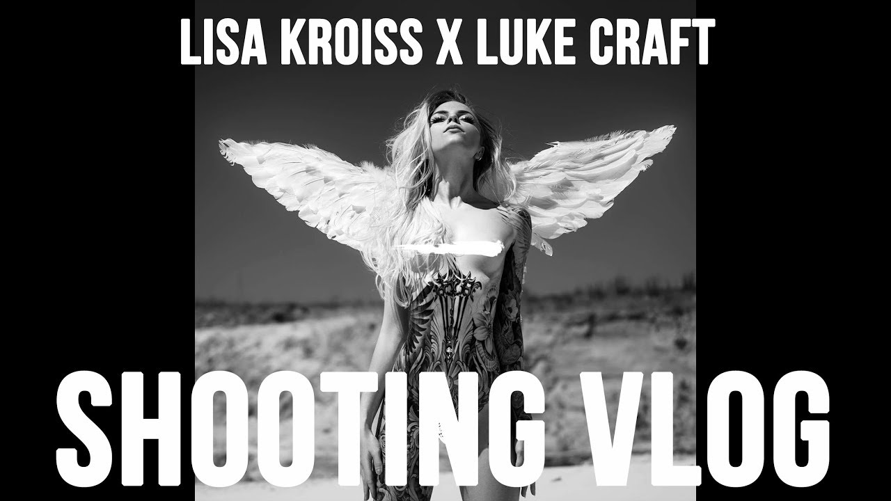 Lisa Kroiss X Luke Craft Shooting Vlog