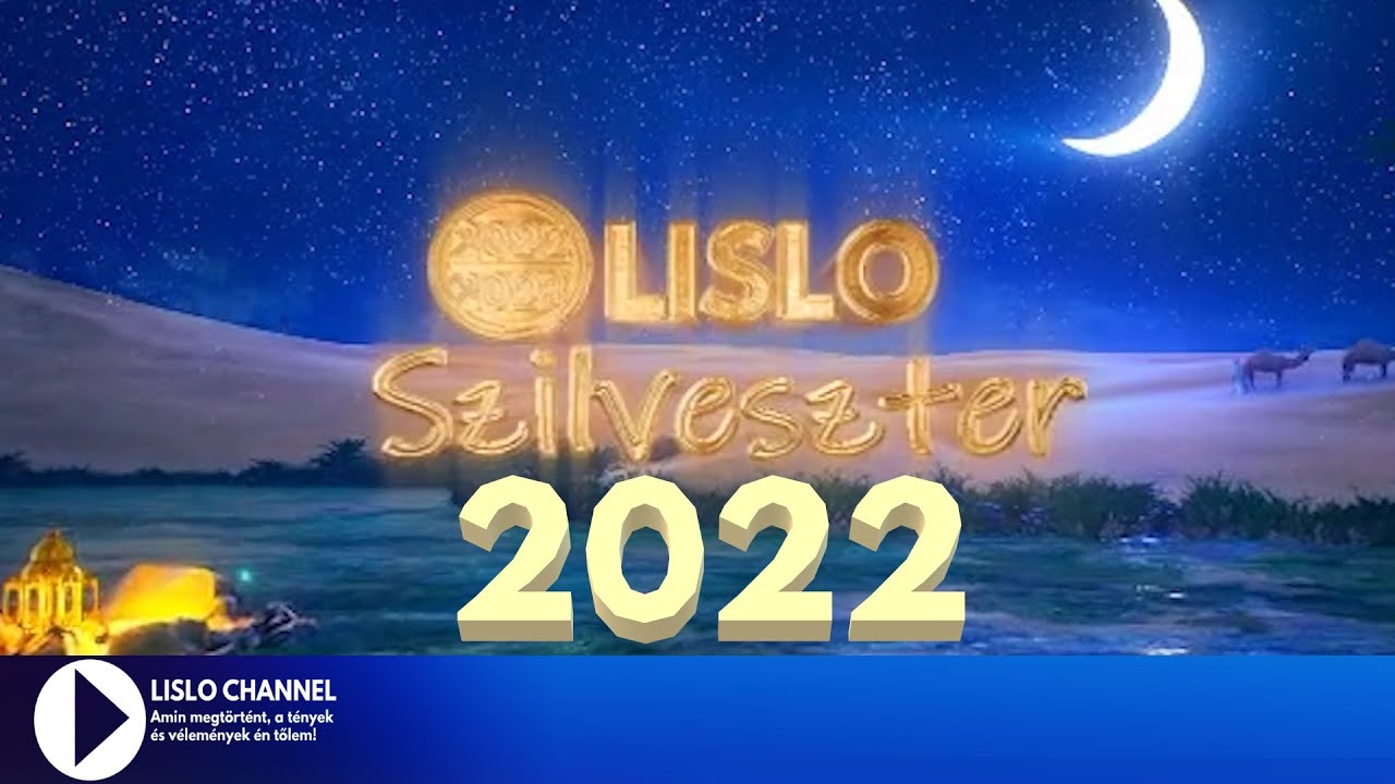LiSlo Szilveszter | 2022-es évi momentumok