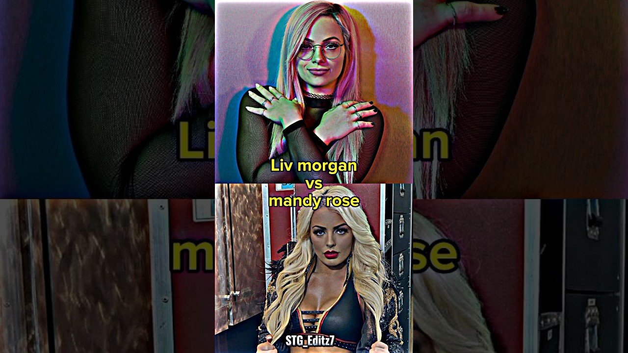 Liv morgan vs Mandy rose comparison🥵❤️ #shorts #wwe #trending