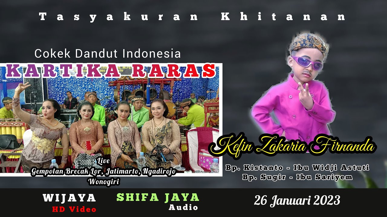 🔴LIVE || KARTIKA RARAS || KHITANAN KEFIN Z.F || WIJAYA MULTIMEDIA || SHIFA JAYA SOUND
