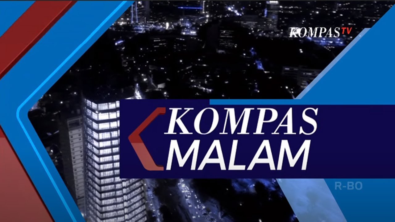 [LIVE] - Kompas Malam, 2 September 2022