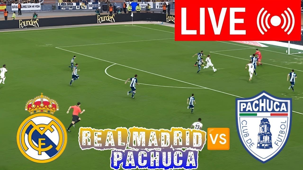 🔴LIVE : Real Madrid vs Pachuca | FIFA Club World Cup Full Match Live Streaming Today