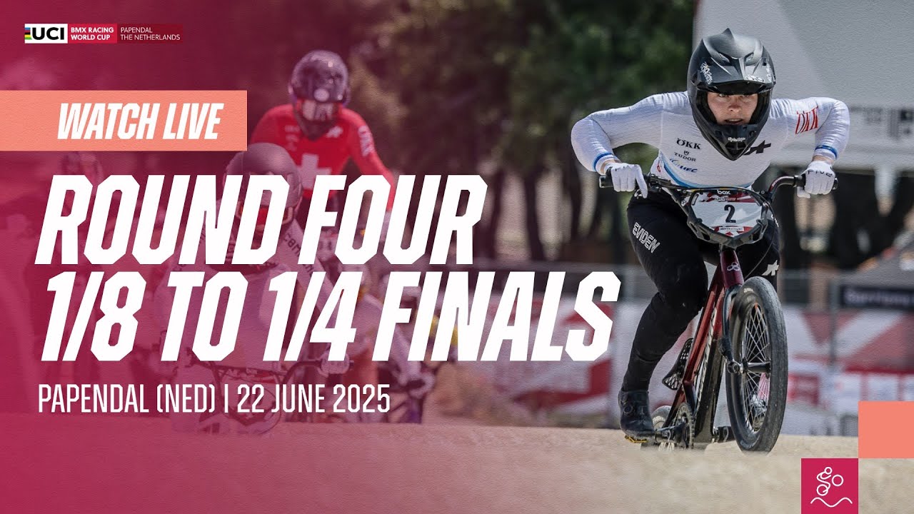 LIVE - Round Four: 1/8 to 1/4 Finals | 2025 UCI BMX Racing World Cup