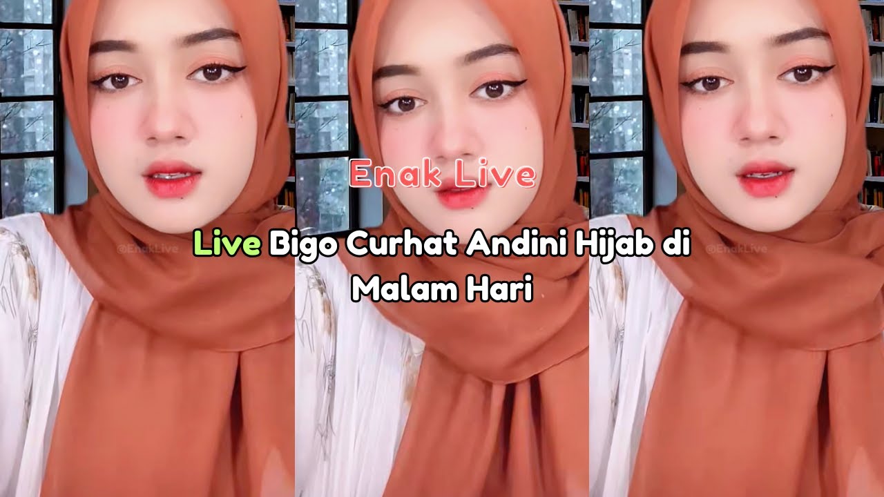 Live Bigo Curhat Andini Hijab di Malam Hari