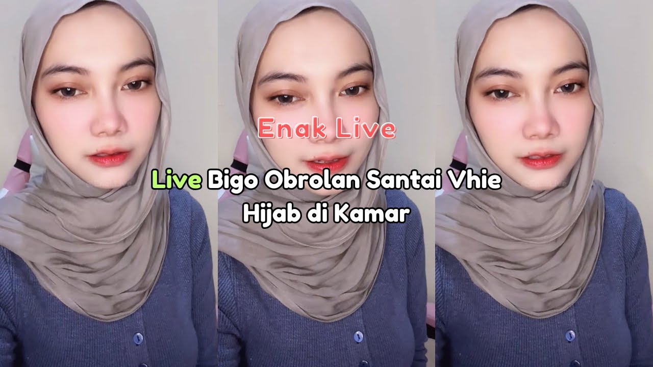 Live Bigo Obrolan Santai Vhie Hijab di Kamar
