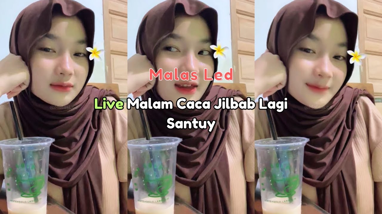Live Malam Caca Jilbab Lagi Santuy